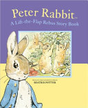 Peter Rabbit: A Lift-the-Flap Rebus Story Book cover