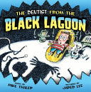 The Dentist from the Black Lagoon cover