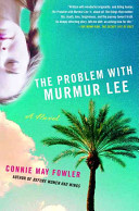 The Problem with Murmur Lee: A Novel cover
