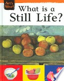 What Is a Still Life? cover