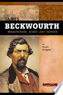 James Beckwourth: Mountaineer, Scout and Pioneer cover