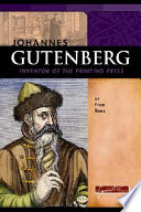 Johannes Gutenberg: Inventor of the Printing Press cover