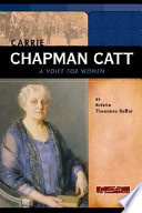 Carrie Chapman Catt: A Voice for Women cover