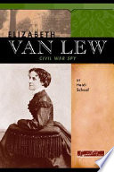 Elizabeth Van Lew: Civil War Spy cover