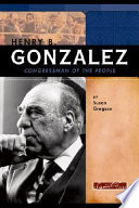 Henry B. Gonzalez: Congressman of the People cover