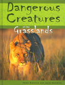 Dangerous Creatures of the Grasslands cover