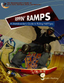Rippin' Ramps: A Skateboarder's Guide to Riding Half-Pipes cover