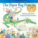 The Paper Bag Princess 25th Anniversary Edition: The Story Behind the Story cover