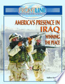 America's Presence in Iraq: Winning the Peace cover