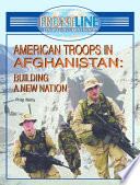 American Troops in Afghanistan: Building a New Nation cover
