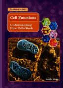 Cell Functions: Understanding How Cells Work cover