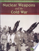 Nuclear Weapons and the Cold War cover