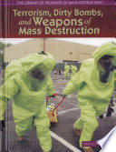 Terrorism, Dirty Bombs, and Weapons of Mass Destruction cover