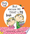 But, Excuse Me, That Is My Book cover