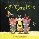 Toot & Puddle: Wish You Were Here cover