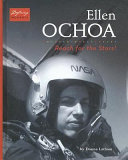 Ellen Ochoa: Reach for the Stars! cover