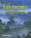Rain Forests: Surviving in the Amazon cover