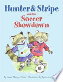 Hunter and Stripe and the Soccer Showdown cover