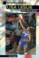 Lisa Leslie: Slam Dunk Queen cover