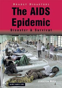 The AIDS Epidemic: Disaster & Survival cover