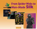 From Spider Webs to Man-Made-Silk cover