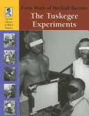 Forty Years of Medical Racism: The Tuskegee Experiments cover
