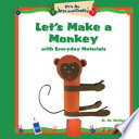 Let's Make a Monkey with Everyday Materials cover