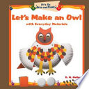 Let's Make an Owl with Everyday Materials cover
