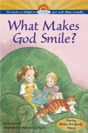What Makes God Smile? cover