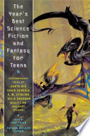 The Year's Best Science Fiction and Fantasy for Teens cover