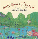 Once Upon a Lily Pad: Froggy Love in Monet's Garden cover