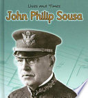 John Philip Sousa: The King of March Music cover