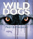 Wild Dogs: Past & Present cover