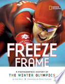 Freeze Frame: A Photographic History of the Winter Olympics cover