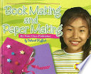 Book Making and Paper Making: Be Your Own Publisher cover
