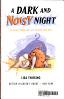 A Dark and Noisy Night: A Silly Thriller with Peggy the Pig cover