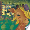 No More Melons for Gilda the Giraffe cover