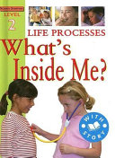 Life Processes: What's Inside Me? cover