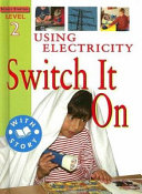 Using Electricity: Switch It On cover