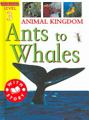 Animal Kingdom: Ants to Whales cover