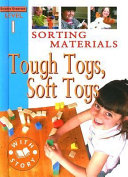 Sorting Materials: Tough Toys, Soft Toys cover