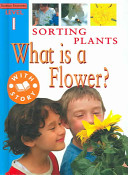 Sorting Plants: What Is a Flower? cover