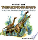Therizinosaurus: And Other Colossal-Clawed Plant-Eaters cover