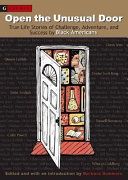 Open the Unusual Door: True Life Stories of Challenge, Adventure, and Success by Black Americans cover