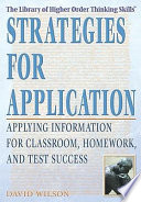 Strategies for Application: Applying Information for Classroom, Homework, and Test Success cover