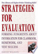 Strategies for Evaluation: Forming Judgments About Information for Classroom, Homework, and Test Success cover