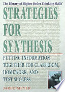 Strategies for Synthesis: Putting Information Together for Classroom, Homework, and Test Success cover