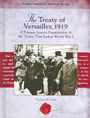 The Treaty of Versailles, 1919: A Primary Source Examination of the Treaty That Ended World War I cover