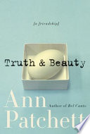 Truth and Beauty: A Friendship cover