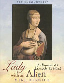 Lady with an Alien: An Encounter with Leonardo da Vinci cover